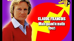 Claude François - Mais quand le matin