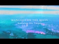 Mansions On The Moon - Somewhere Else Tonight
