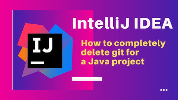 IntelliJ IDEA | How to completely delete git for a Java project