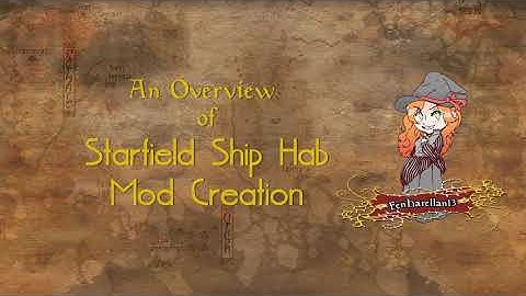 Starfield Mod Tutorial: Ship Habs
