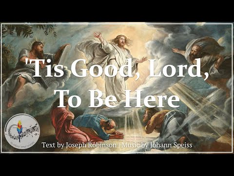'Tis Good Lord To Be Here | Transfiguration Hymn | Choir & Lyrics | Sunday 7pm Choir