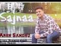 Sajnaa  arsh sandhu ft sickick  punjabi song 2015