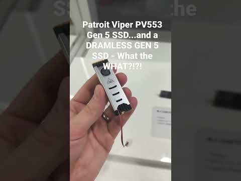 Patriot Viper PV553 Gen 5 SSD...and a DRAMLESS GEN 5 SSD - What the WHAT?!?!