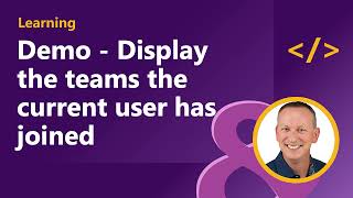 Demo - Display the teams the current user has joined