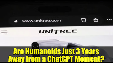 Are Humanoids Just 3 Years Away from a ChatGPT Moment? | Unitree Robotics Insights