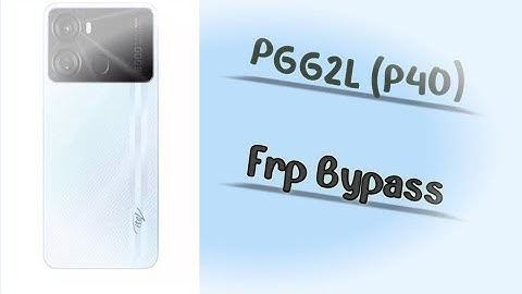 Itel P40 (P662l) Frp Bypass Solution 100% Working