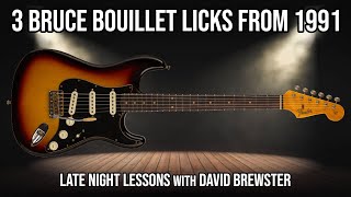 3 Bruce Bouillet Licks From 1991