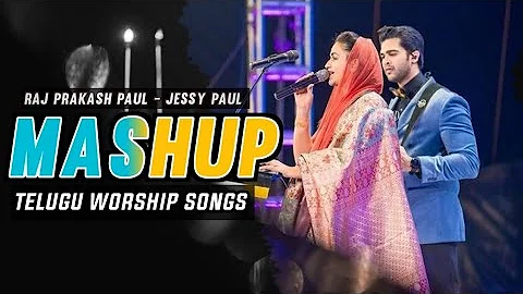 MASHUP - Telugu Worship Songs  | Raj Prakash Paul | Jessy Paul | Robert Telugu Christian songs