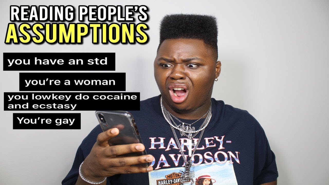 Reading People's Assumptions About Me...