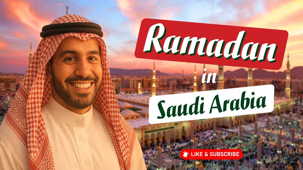 Inside Ramadan in Saudi Arabia: A Look at Daily Life & Spiritual Rituals
