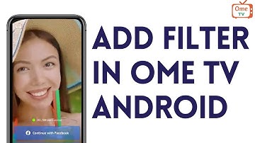 HOW TO ADD FILTER IN OME TV ANDROID 2025! FULL GUIDE