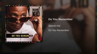 Skandi Kid - Do You Remember |2019 (Official Lyrics Video)HQ-Audio