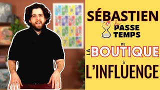 Sébastien du Passe-Temps, son parcours ludique de la boutique à l'influence.