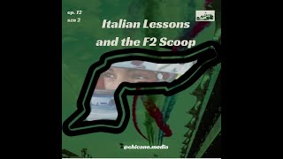 Italian lessons and the F2 Scoop