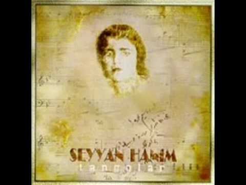 Seyyan Hanım - Hasret Türküsü, Taş Plak Kaydı, Seyyan Oskay