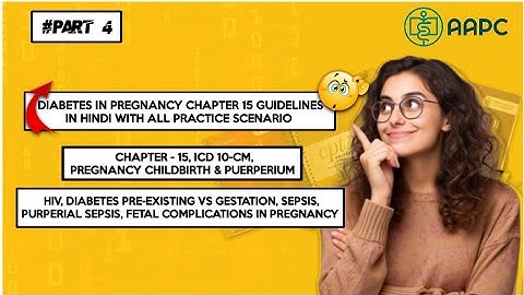 Part 4 || Diabetes, Sepsis & HIV in Pregnancy || Chapter 15 || ICD 10-CM || Medical Coding with MD |