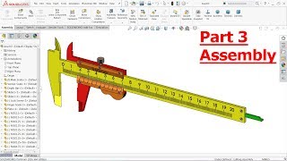 Solidworks tutorial Assembly of Vernier caliper Part 3