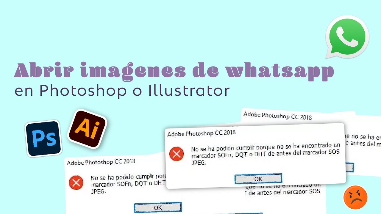 ¿Cómo abrir IMAGENES DE WHATSAPP en ILLUSTRATOR y PHOTOSHOP: solución definitiva?