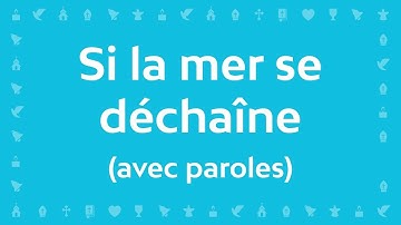 Thumbnail of Si la mer se déchaîne | Chant chrétien avec paroles pour le Carême et Pâques
