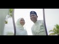 IZAM & ZARINA WEDDING TEASER