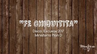 Video thumbnail of ""Fe chiquitita" Ministerio Infantil Plan D [Official Lyric]"