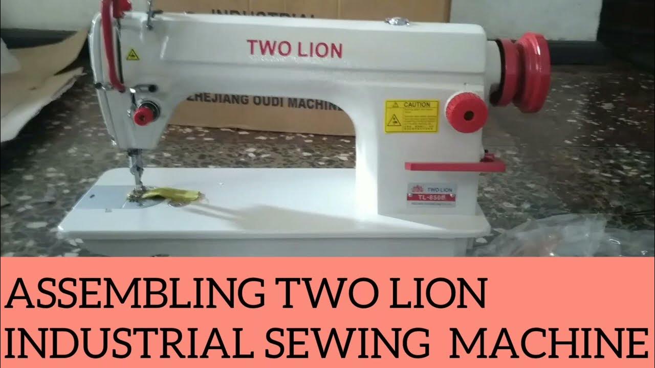 ASSEMBLING TWO LION INDUSTRIAL SEWING MACHINE YouTube