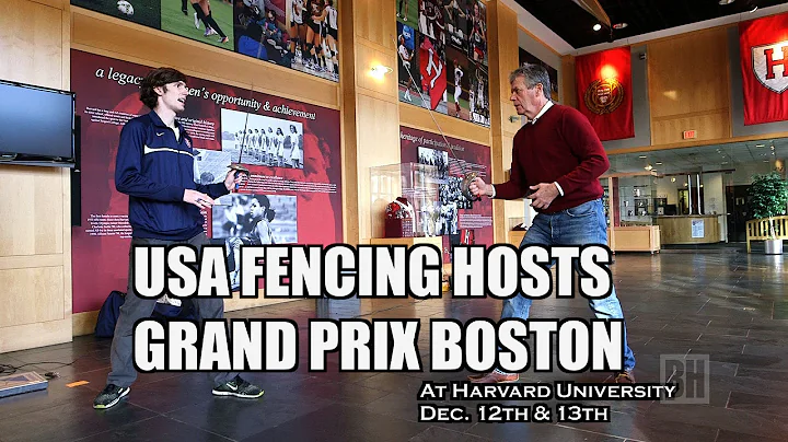 USA Fencing Hosts Grand Prix Boston at Harvard Uni...