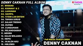 DENNY CAKNAN - WIRANG FULL ALBUM TERBARU 2024 | LAGU JAWA FULL ALBUM TERBARU 2024