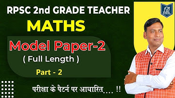 🚀 RPSC 2nd Grade Maths Model Paper -02 | Part-02  | Live Turbo Full Length Test Series | #2ndgrade