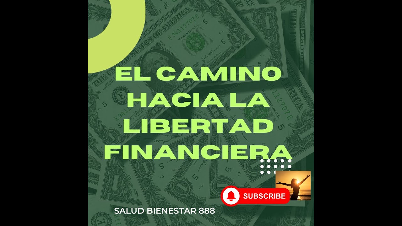 el camino hacia la libertad financiera - YouTube