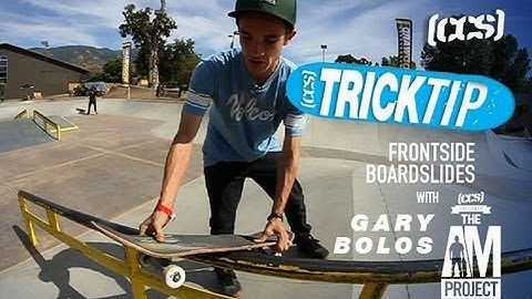 Trick Tip | Frontside Boardslides With Gary Bolos