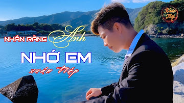 NHẮN RẰNG ANH NHỚ EM - ĐÌNH DŨNG x LÊ CƯƠNG XUÂN TIỆP COVER