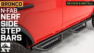 2021-2023 Bronco 4-Door N-Fab Cab Length RS Nerf Side Step Bars Review & Install