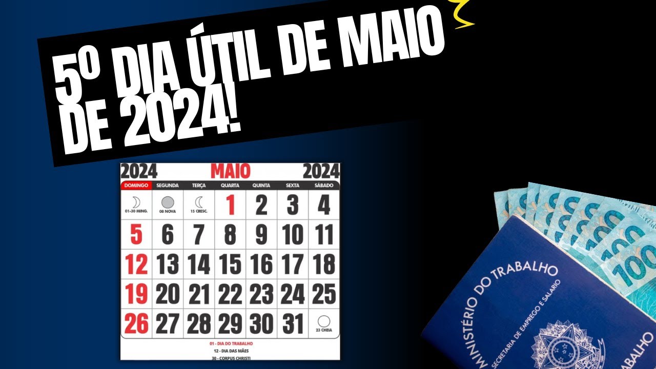 QUANDO VAI SER O 5º DIA ÚTIL DE MAIO DE 2024? - YouTube
