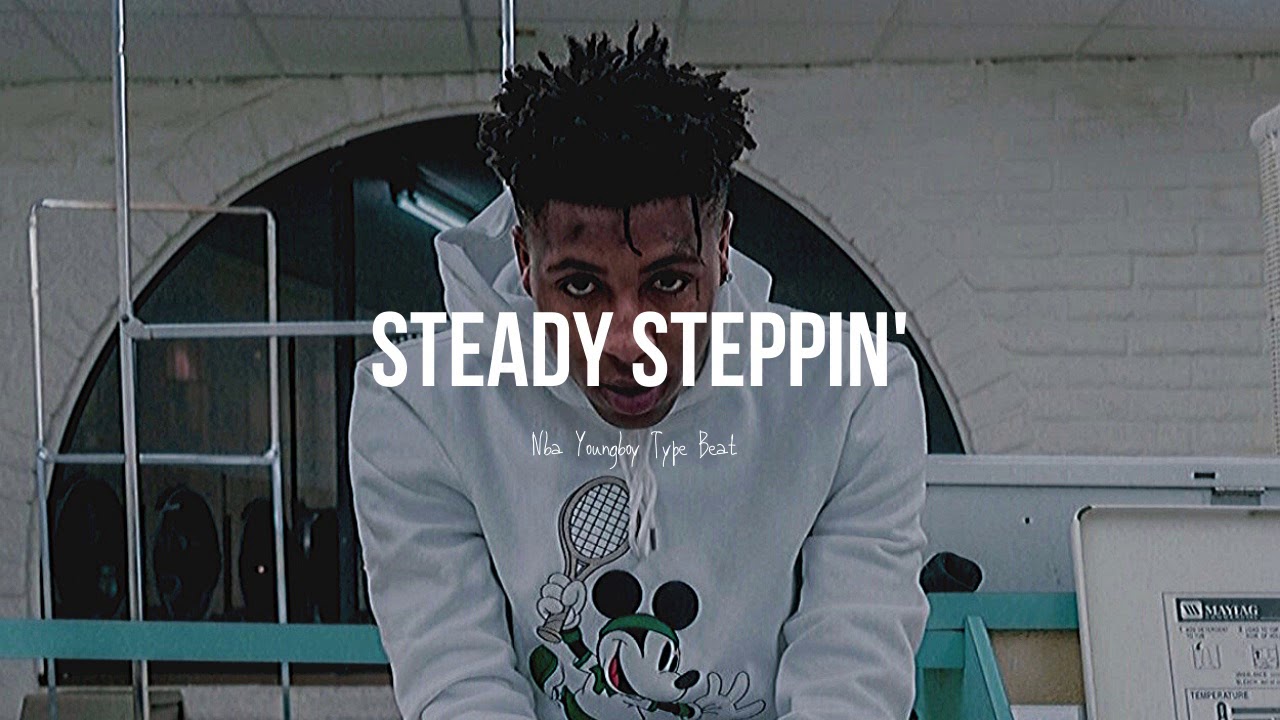 [FREE] Nba Youngboy Type Beat "Steady Steppin" Prod: MathOnTheBeat