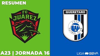 Resumen y Goles | FC Juárez vs Querétaro | Apertura 2023 | Liga BBVA MX - Jornada 16