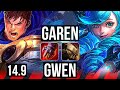 GAREN vs GWEN (TOP) | Rank 4 Garen, 9/1/6, 700+ games, Godlike | TR Grandmaster | 14.9