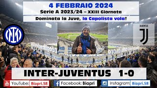 4.2.2024 INTER-JUVENTUS 1-0   **DOMINATA LA JUVE, LA CAPOLISTA VOLA** (Video Biapri)