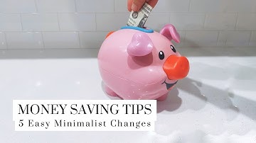 5 Minimalist Money Saving Tips