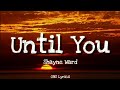 Shayne Ward - Until You (Lyrics)