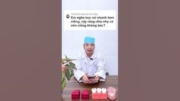 Liệu bọc sứ có nhanh hơn niềng răng?#chiasekienthuc #baihoccuocsong #cuocsong #niengrang #bocrangsu