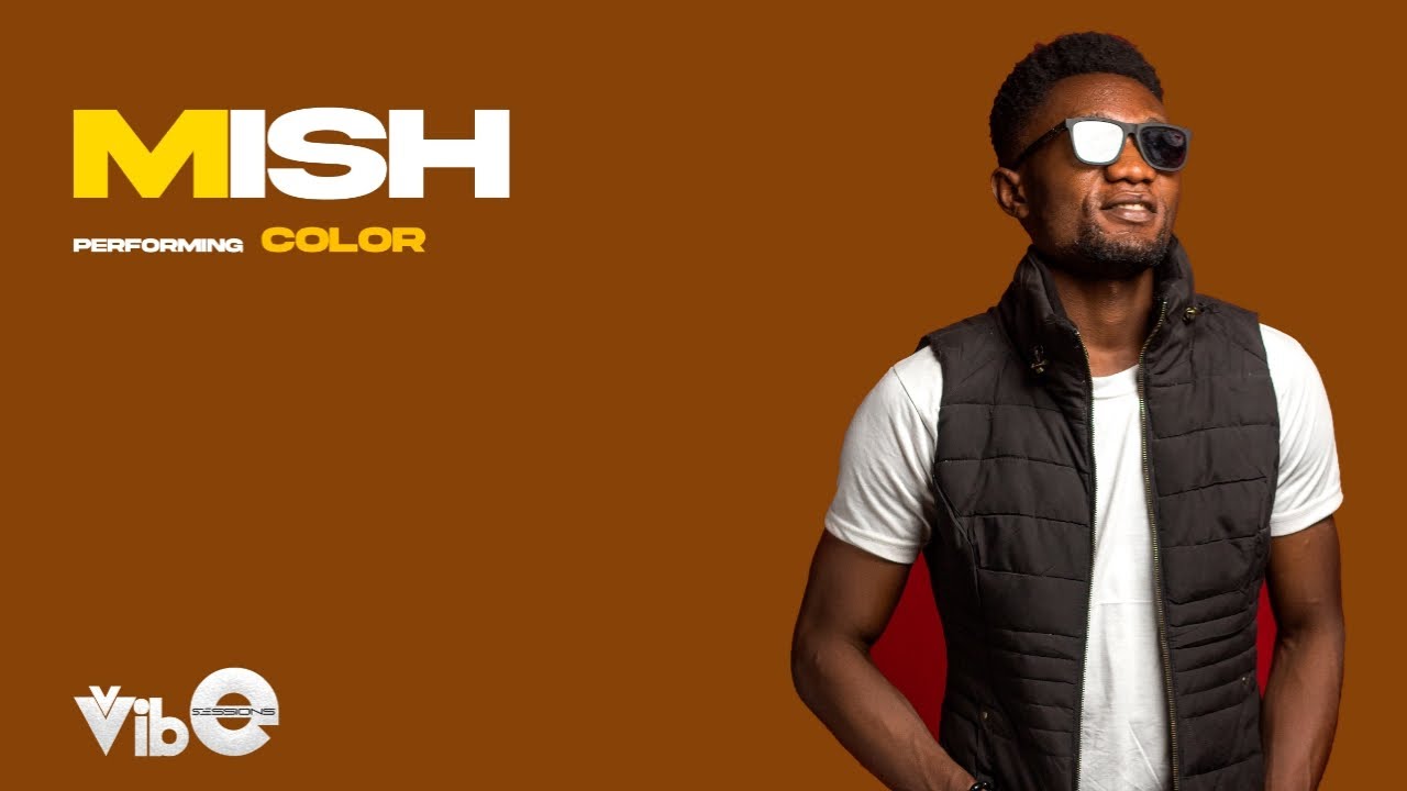 Mish - Color (VibeSession)