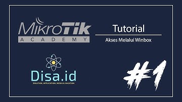 Tutorial Mikrotik - Mengakses Mikrotik Melalui Winbox #1