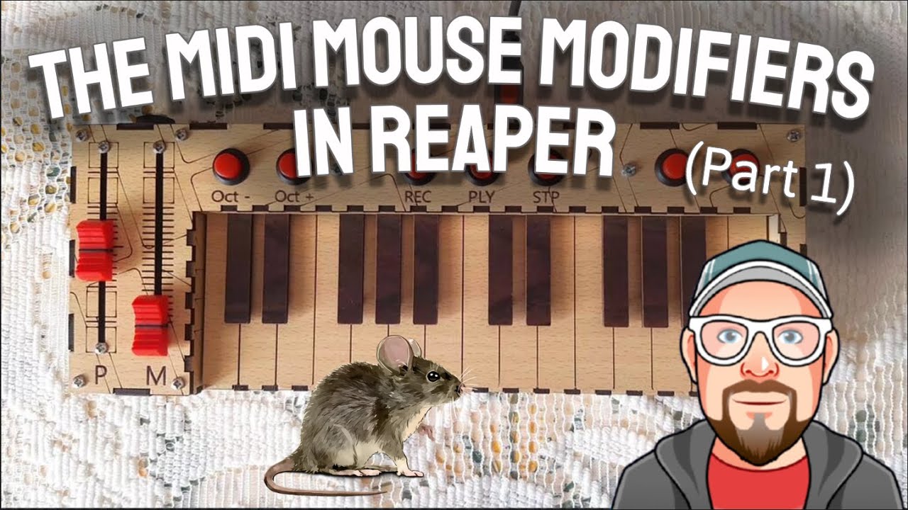 The MIDI Mouse Modifiers in REAPER - Part 1