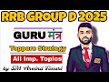 RRB GROUP D 2025 BEST STRATEGY FOR EXAM TIME || ALL SUBJECTS || 80 + SCORE || by Arvind Sir #groupd