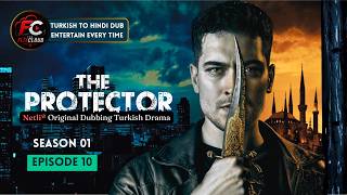 The Protector S01 E10 Episode 10: Hakan and Leyla's Urdu/Hindi Dubbed Episode