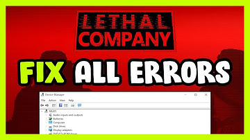 FIX Lethal Company Crashing, Freezing, Not Launching, Stuck & Black Screen