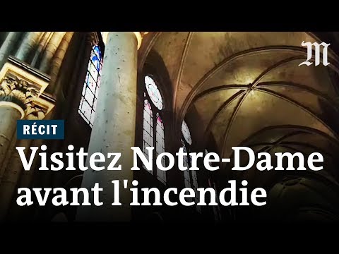 Revisitez Notre-Dame de Paris avant l’incendie