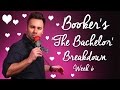 Booker's Bachelor Breakdown Week 6