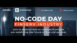 No-Code Day for Financial Services | Webinar | PositiveEdge | Creatio